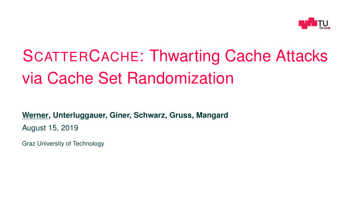 s catter c ache thwarting cache attacks via cache set