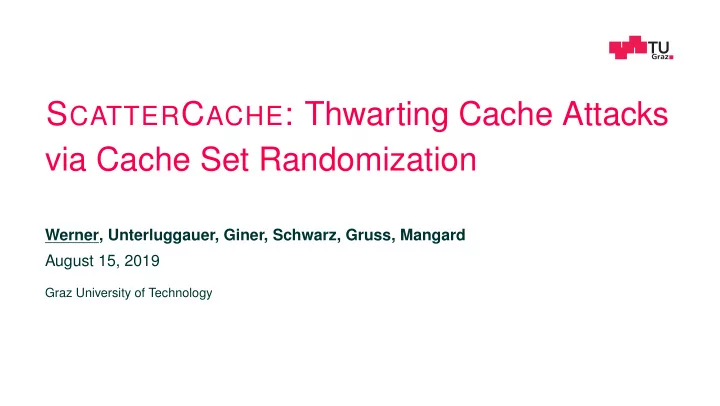 s catter c ache thwarting cache attacks via cache set