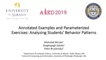 An  Annotated  ed Examp  mples  es and Parame  meter  erized  ed  Exerci  cises: Analyzing