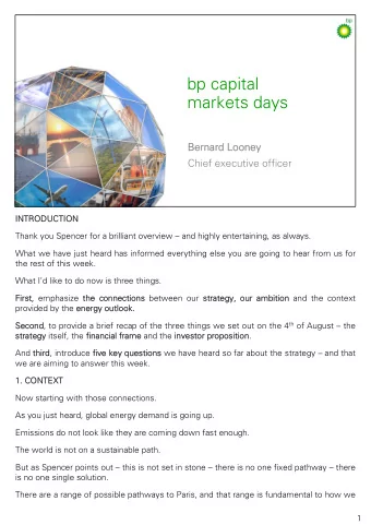 bp capital  markets days  Bernard Looney  Bernard Looney  Chief executive officer  INTRODU