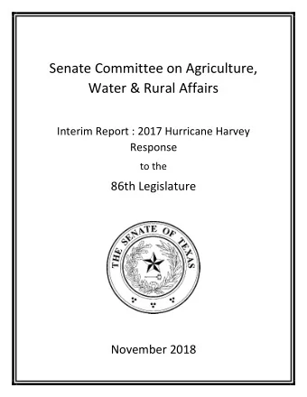 Senate Committee on Agriculture,  Water &amp; Rural Affairs  Interim Report : 2017 Hurricane Harvey