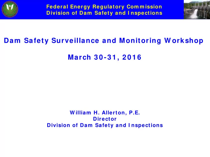 dam safety surveillance and monitoring w orkshop march 3