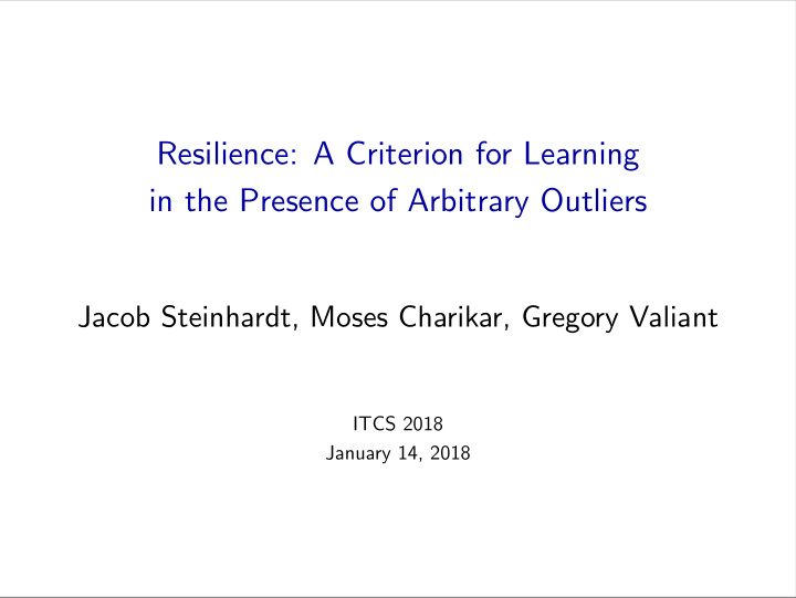 resilience a criterion for learning in the presence of