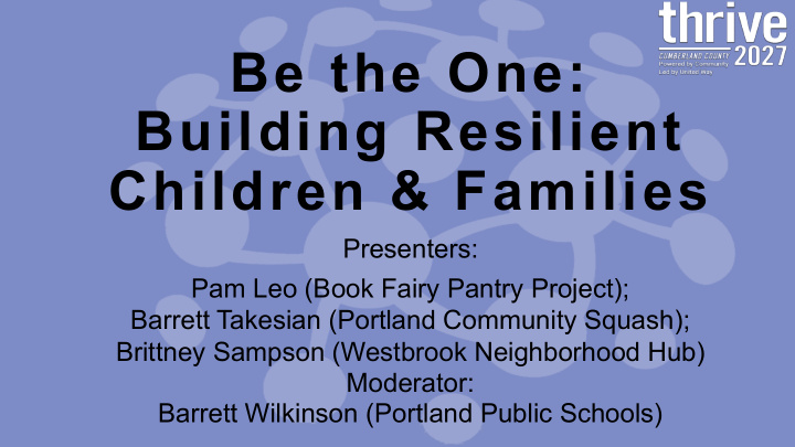 be the one building resilient children families