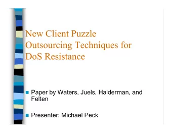 New Client Puzzle  Outsourcing Techniques for  DoS Resistance  Paper by Waters, Juels,