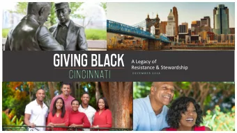 A Legacy of  Resistance &amp; Stewardship  D E C E M B E R  2 0 1 8  Cincinnati Today  $67,384  9