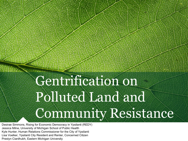 gentrification on polluted land and community resistance