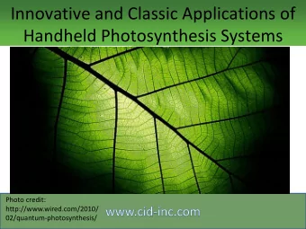 Innovative and Classic Applications of  Handheld Photosynthesis Systems  Photo credit: