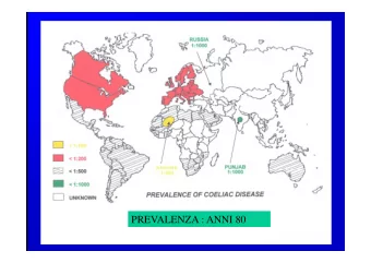 PREVALENZA : ANNI 80  ANNI 80  Comunit Europea 2000  6403 sera  Tissue transglutaminase