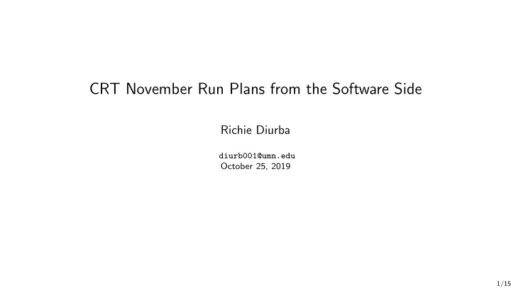 crt november run plans from the software side