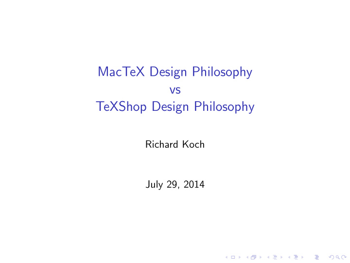 mactex design philosophy vs texshop design philosophy