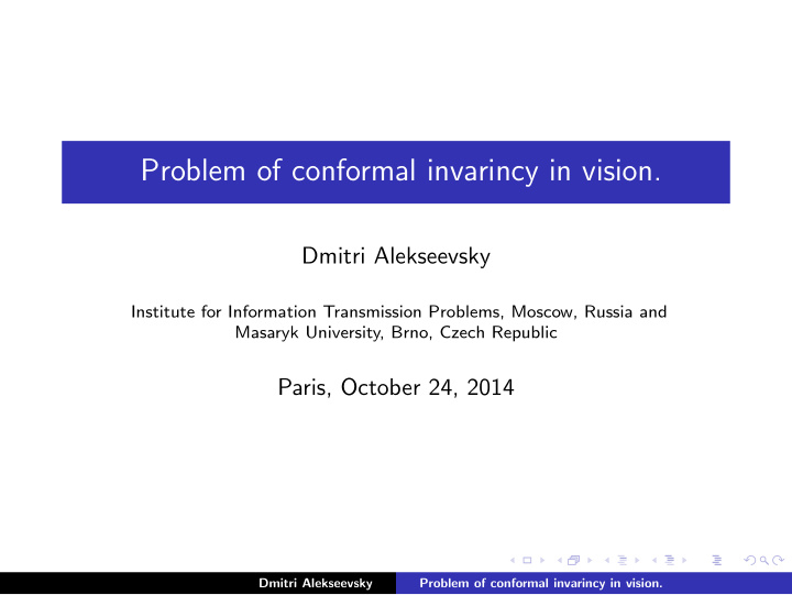 problem of conformal invarincy in vision