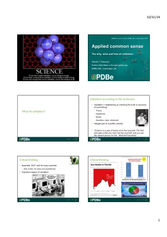 !&quot;#$!#!%&amp;  Critical thinking  Validation = critical assessment    How good is my