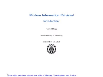Modern Information Retrieval Introduction 1  Hamid Beigy  Sharif University of Technology