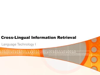 Cross-Lingual Information Retrieval  Language Technology I Language Technology I  Crosslingual