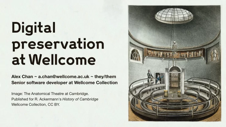 digital preservation at wellcome