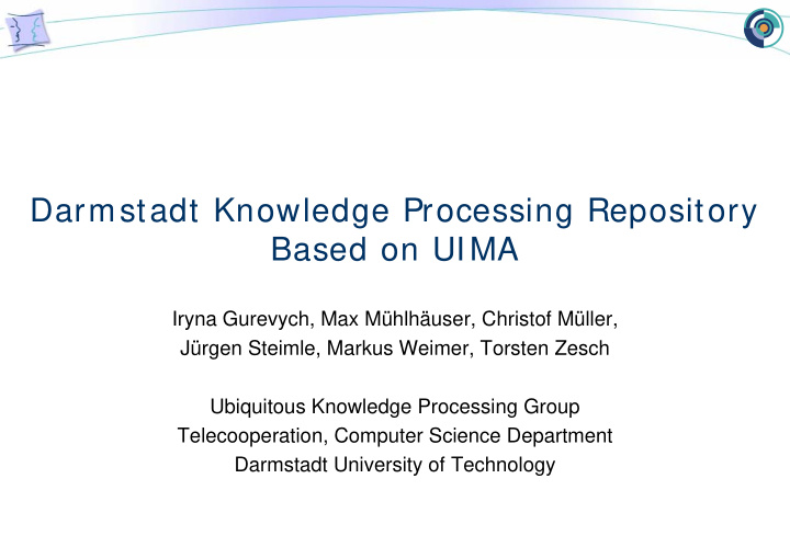 darmstadt knowledge processing repository based on uima