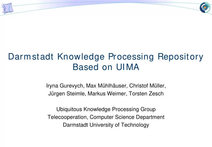 darmstadt knowledge processing repository based on uima