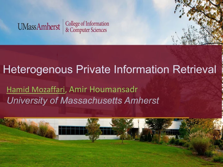 heterogenous private information retrieval