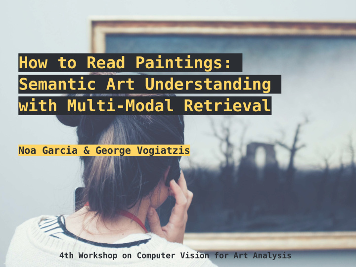 how to read paintings semantic art understanding with