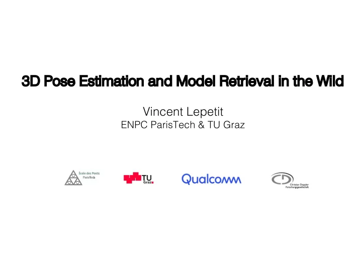 3d 3d pos ose e estimat ation on and and mod odel el ret