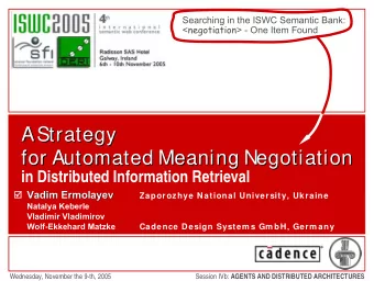 A Strategy  A Strategy  for Automated Meaning Negotiation  for Automated Meaning Negotiation  in
