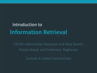 Information Retrieval  CS276: Information Retrieval and Web Search  Pandu Nayak and Prabhakar