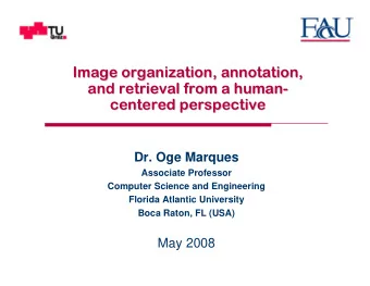 Image organization, annotation,  Image organization, annotation,  and retrieval from a human-  -