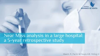 a 5-year retrospective study  Maestri, R.; Parrini, M. Souza, A.B.; Rohsig, V.  Hospital  Moinhos