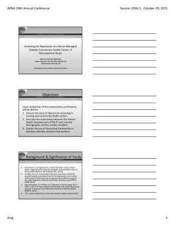 Objectives Upon completion of this presentation, participants will be able to: 1. Discuss the value