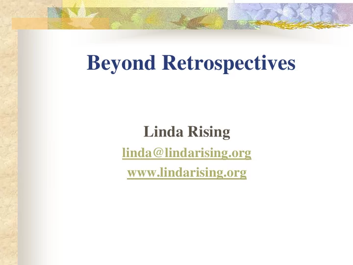 beyond retrospectives