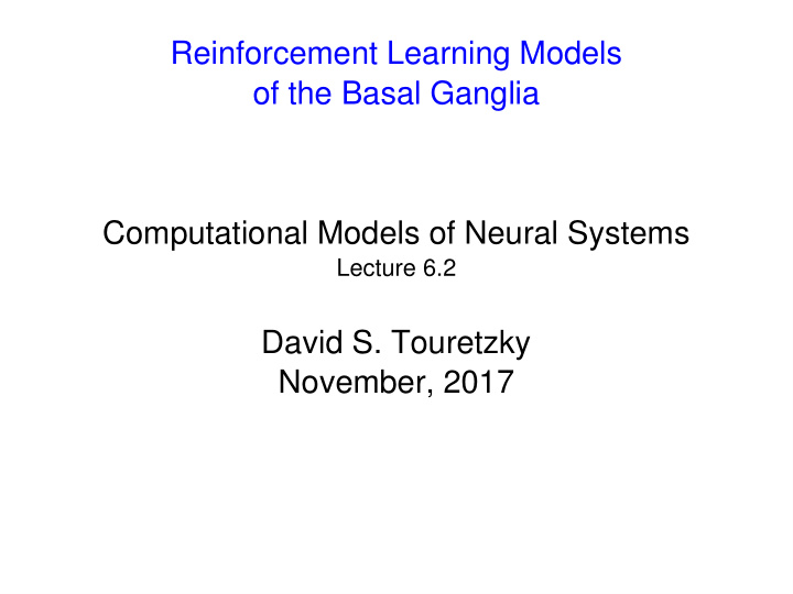 reinforcement learning models of the basal ganglia