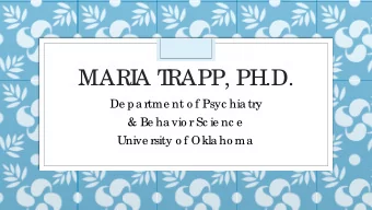 MARI  A T  RAPP, PH.D.  De pa rtme nt o f Psyc hia try  &amp; Be ha vio r Sc ie nc e  Unive rsity o