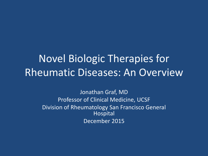 novel biologic therapies for rheumatic diseases an