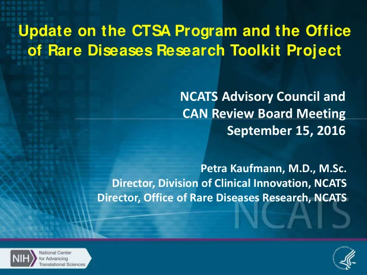 update on the ctsa program and the office of rare