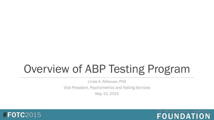 overview of abp testing program