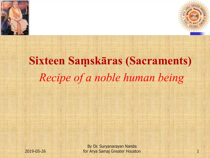 by dr suryanarayan nanda 2019 05 26 for arya samaj