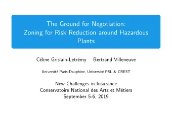 The Ground for Negotiation:  Zoning for Risk Reduction around Hazardous  Plants  Cline