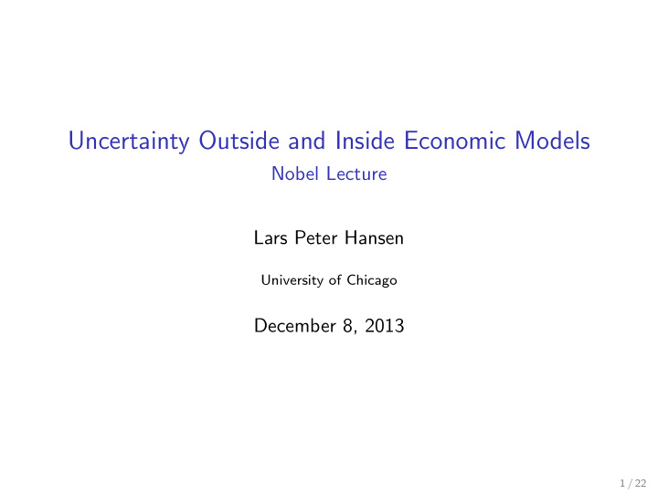 uncertainty outside and inside economic models
