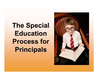 The Special  Education  Process for  Principals  Regional Contacts    Regional Special Education