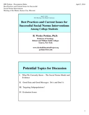But what about  Perceptions of Peer Norms?  2  HW Perkins - Presentation Slides  April 5, 2014