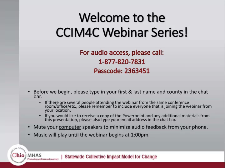 wel elcome to o the e ccim4c webinar s r seri ries