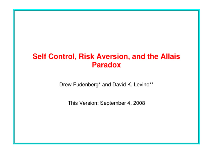 self control risk aversion and the allais paradox