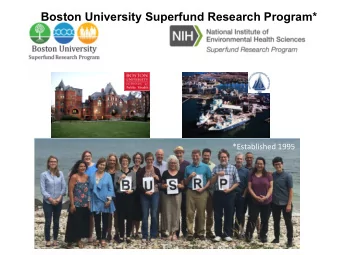 Boston University Superfund Research Program*  *Established 1995  New Bedford Harbor/Cape Cod  Top