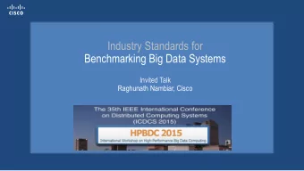 Benchmarking Big Data Systems  Invited Talk  Raghunath Nambiar, Cisco  About me    Cisco