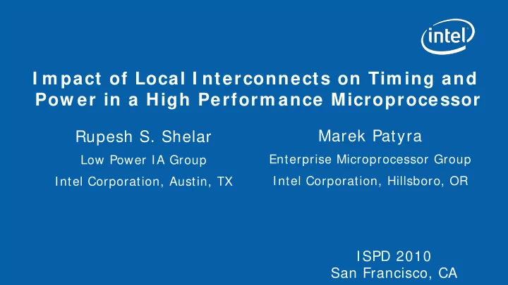 i m pact of local i nterconnects on tim ing and pow er in