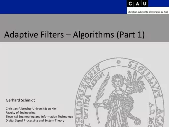 Adaptive Filters  Algorithms (Part 1)  Gerhard Schmidt  Christian-Albrechts-Universitt zu Kiel