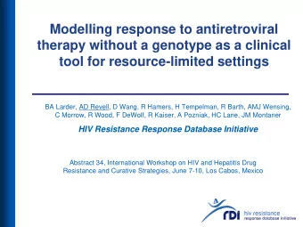 BA Larder, AD Revell, D Wang, R Hamers, H Tempelman, R Barth, AMJ Wensing,  C Morrow, R Wood, F