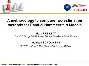 A methodology to compare two estimation  methods for Parallel Hammerstein Models  Marc REBILLAT