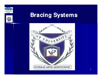 Bracing Systems  Bracing Systems  1  1  Rod Bracing  Rod Bracing  2  2  Wind Bracing Systems  Wind